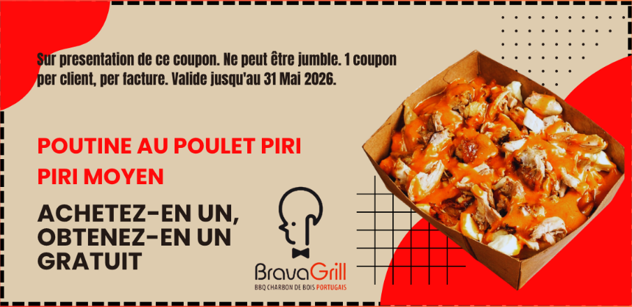 Coupon: Poutine au poulet Piri Piri moyenne, achetez-en une, obtenez-en une gratuite. Valide jusqu'au 31 mai 2026.